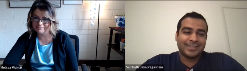 Sambath Jayapregasham and Melissa Vidmar chat over ZOOM 